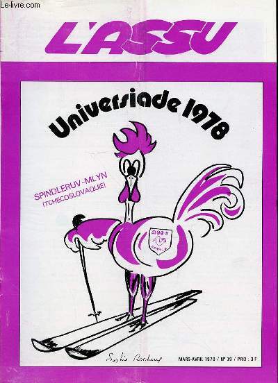 L'ASSU N39 / MARS-AVRIL - REVUE BITRIMESTRIELLE DE L'ASSOCIATION DU SPORT SCOLAIRE ET UNIVERSITAIRE. UNIVERSIADE DE 1978 / ATHLETISME MASSE (SUITE) / FRANCE-POLOGNE DE NATATION / JUDO / ETC.