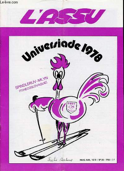 L'ASSU N39 / MARS-AVRIL - REVUE BITRIMESTRIELLE DE L'ASSOCIATION DU SPORT SCOLAIRE ET UNIVERSITAIRE. UNIVERSIADE DE 1978 / ATHLETISME MASSE (SUITE) / FRANCE-POLOGNE DE NATATION / JUDO / ETC.