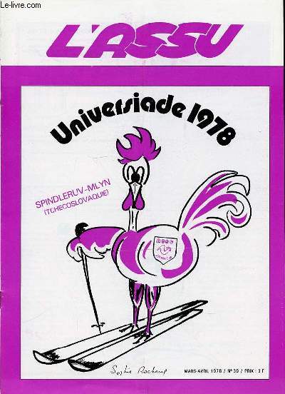 L'ASSU N39 / MARS-AVRIL - REVUE BITRIMESTRIELLE DE L'ASSOCIATION DU SPORT SCOLAIRE ET UNIVERSITAIRE. UNIVERSIADE DE 1978 / ATHLETISME MASSE (SUITE) / FRANCE-POLOGNE DE NATATION / JUDO / ETC.