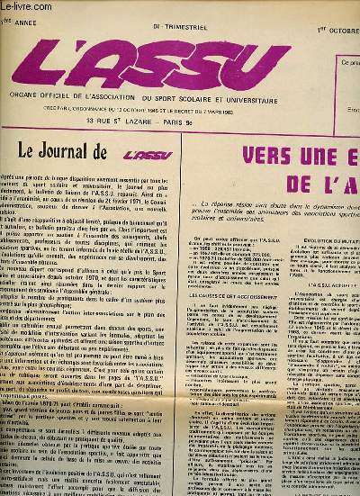 L'ASSU N1 / 1 ER OCTOBRE - ORGANE OFFICIEL DE L'ASSOCIATION DU SPORT SCOLAIRE ET UNIVERSITAIRE. VERS UNE EVOLUTION DE L'ASSU / ATHLETISME : PLUS DE 220 000 CANDIDATS AUX 70 TITRES DE CHAMPIONS DE FRANCE / NATATION : 18 RECORDS ASSUS A LYON / ETC.