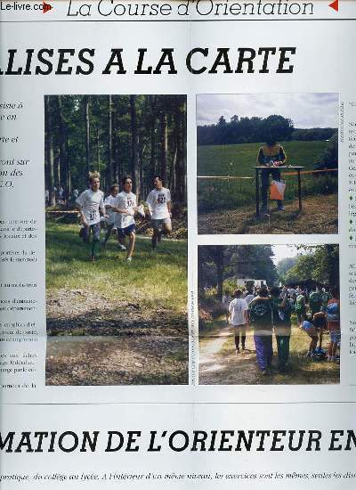 LA COURSE D'ORIENTATION - PREPARATION : LES BALISES A LA CARTE / ENTRAINEMENT LA FORMATION DE L'ORIENTEUR EN UNSS / ETC.