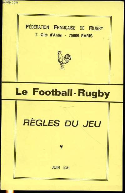 LE FOOTBALL-RUGBY : REGLES DU JEU.