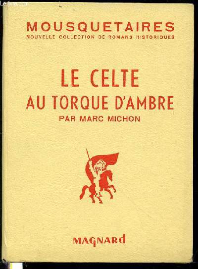 LE CELTE AU TORQUE D'AMBRE - COLLECTION 