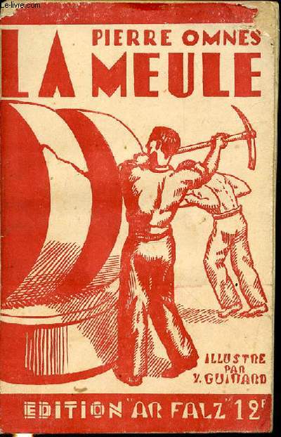 LA MEULE - ILLUSTRATIONS DE Y. GUIMARD.