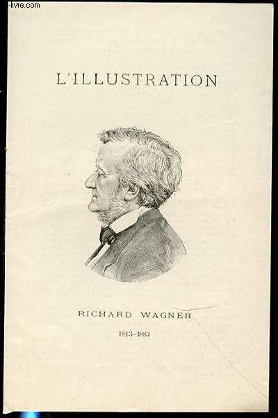 L'ILLUSTRATION - PROGRAMME DE THEATRE : LA WALKYRIE EN 3 ACTES : ACTE I (LA DEMEURE DE HUNDING) + ACTE II (UN SITE SAUVAGE DANS LA MONTAGNE) + ACTE III (LE SOMMET D'UNE MONTAGNE ROCHEUSE).