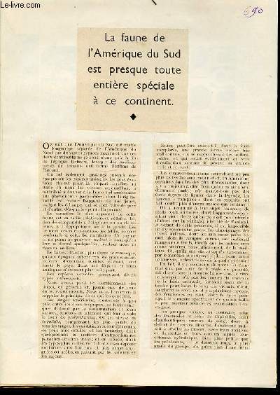 LA FAUNE DE L'AMERIQUE DU SUD EST PRESQUE TOUTE ENTIERE SPECIALE A CE CONTINENT : LES VISCACHES, LES LAMAS, LES CHOLOEPES UNAU, TAPIR, LES MARAS, LES CABIAIS, ETC.