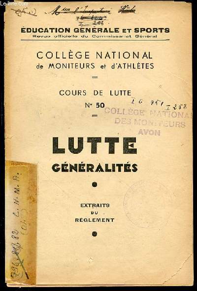 COURS DE LUTTE N50 - LUTTE GENERALITES / EXTRAITS DU REGLEMENT.