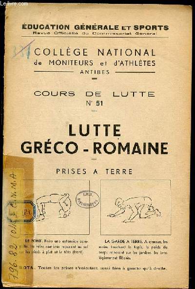 COURS DE LUTTE N51 - LUTTE GRECO-ROMAINE / PRISES A TERRE.