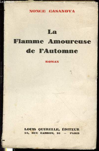 LA FLAMME AMOUREUSE DE L'AUTOMNE - ROMAN.