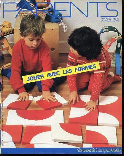 PARENTS POMME D'API JANVIER 1982 - JOUER AVEC LES FORMES / ATTENTION LES YEUX / UN GOUTER-DINER / ETC.