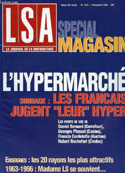 LSA N1512 - LE JOURNAL DE LA DISTRIBUTION - SPECIAL MAGASIN / L'HYPERMARCHE, SONDAGE : LES FRANCAIS JUGENT LEUR HYPER - ENSEIGNES : LES 20 RAYONS LES PLUS ATTRACTIFS / 1963-1996 : MADAME LS SE SOUVIENT / ETC.