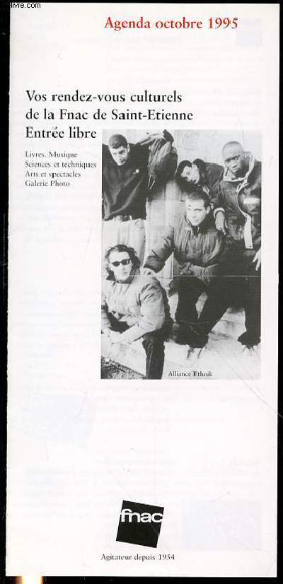 AGENDA OCTOBRE 1995 - VOS RENDEZ-VOUS CULTURELS DE LA FNAC DE SAINT-ETIENNE / ENTREE LIBRE.