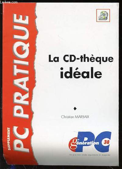 LA CD-THEQUE IDEALE - SUPPLEMENT PC PRATIQUE / GENERATION PC N38.