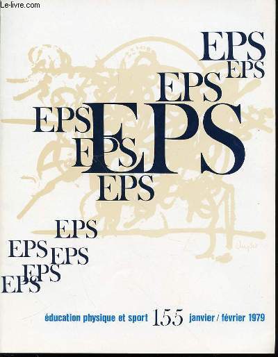 EDUCATION PHYSIQUE ET SPORT N155 / JANVIER-FEVRIER 1979 - D. Keller. M C. Hennemann. J. Alegria. Analyse des ajustements prparatoires spcifiques  l'excution d'un geste sportif :Football, le penaltyJ.J. Dnouai ETC.