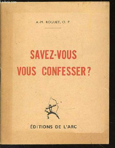 SAVEZ-VOUS VOUS CONFESSER ?