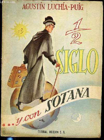 MEDIO SIGLO... Y CON SOTANA.