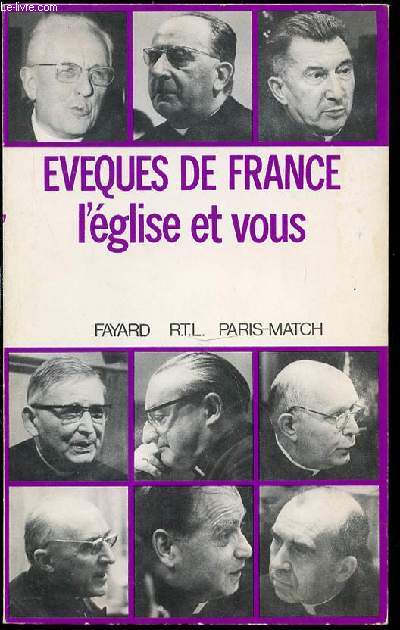 EVEQUES DE FRANCE L'EGLISE ET VOUS.