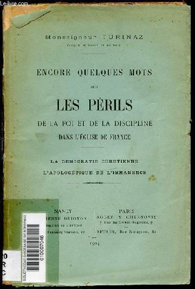 ENCORE QUELQUES MOTS SUR LES PERILS DE LA FOI ET DE LA DISCIPLINE - LA DEMOCRATIE CHRETIENNE / L'APOLOGETIQUE DE L'IMMANENCE.