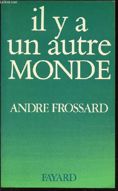 IL Y A UN AUTRE MONDE.