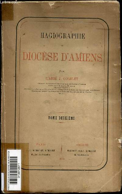 HAGIOGRAPHIE DU DIOCESE D'AMIENS - TOME DEUXIEME.