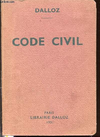 CODE CIVIL ANNOTE D'APRES LA DOCTRINE ET LA JURISPRUDENCE AVEC RENVOIS AUX PUBLICATIONS DALLOZ.