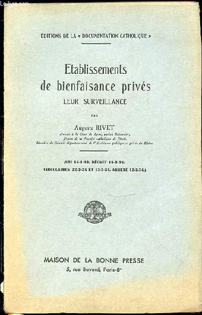 ETABLISSEMENTS DE BIENFAISANCE PRIVES LEUR SURVEILLANCE - COLLECTION DE LA 