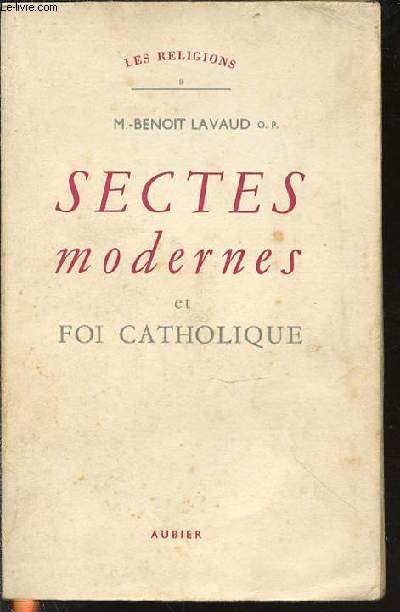 SECTES MODERNES ET FOI CATHOLIQUE - COLLECTION 