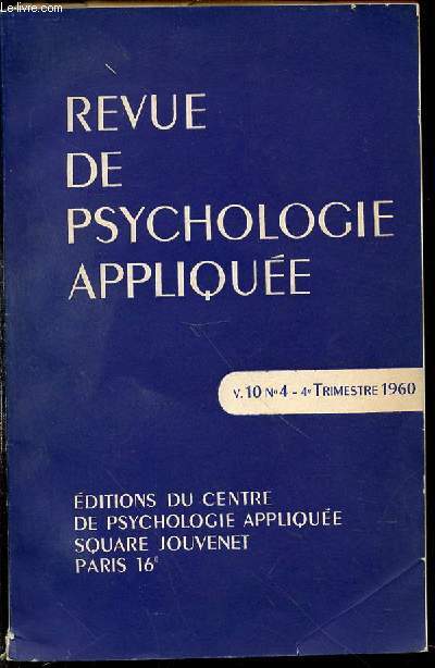 REVUE DE PSYCHOLOGIE APPLIQUEE - VOLUME 10 N4 / 4 EME TRIMESTRE + SUPPLEMENT 
