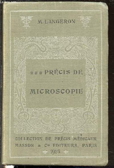 PRECIS DE MICROSCOPIE : TECHNIQUE, EXPERIMENTATION ET DIAGNOSTIC - COLLECTION DE PRECIS MEDICAUX.