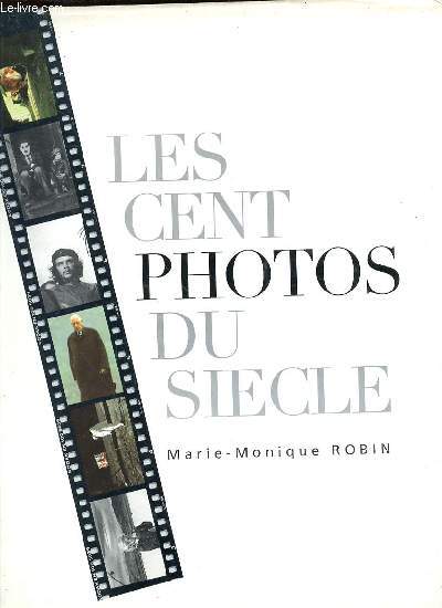 LES CENT PHOTOS DU SIECLE.