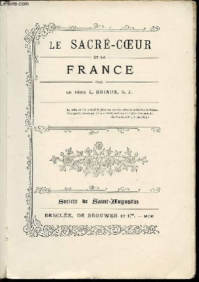 LE SACRE-COEUR ET LA FRANCE - SOCIETE DE SAINT-AUGUSTIN.