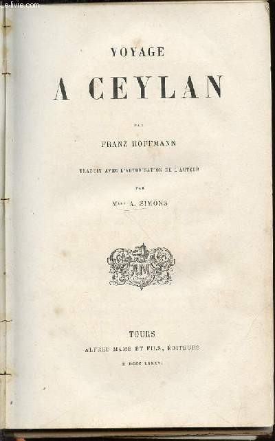 VOYAGE A CEYLAN - TRADUIT AVEC L'AUTORISATION DE L'AUTEUR PAR MLLE A. SIMONS.