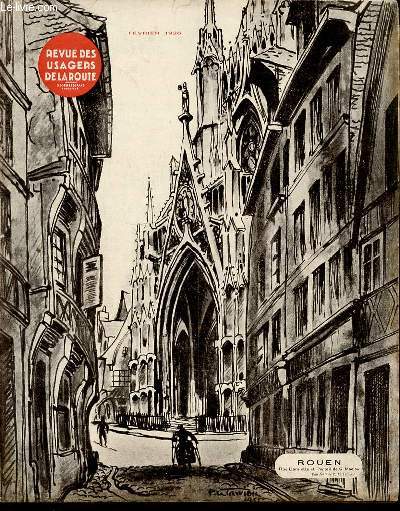 REVUE DES USAGERS DE LA ROUTE N217 / FEVRIER 1936 / SERIE IV / 19 EME ANNEE - Des dpartements mal nomms, par G. Durand - Questions de freinage, distance d'arrt, par H. Petit- Chronique du Contentieux, par E. Latouche et P. Vantroys ETC.