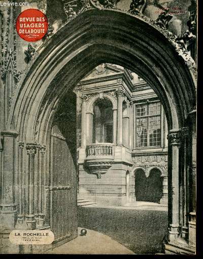REVUE DES USAGERS DE LA ROUTE N223 / AOUT 1936 / SERIE IV / 19 EME ANNEE - I'Eclairage des Routes, par G. Durand - L'Eclairage de Routes  grand trafic, par H. Petit - Chronique du Contentieux, par E. Latouche et P. Vantroys - La technique du jeu ETC.