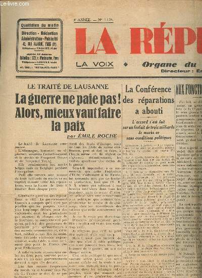 LA REPUBLIQUE DU 9 JUILLET 1932 - ORGANE DU RADICALISME / LA VOIX - La guerre ne paie pas alors mieux vaut faire la paix par E. Roche / Une assemble internationale, une solution internationale / De Nankin  Kharbine / ETC.