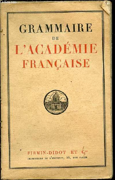 GRAMMAIRE DE L'ACADEMIE FRANCAISE.