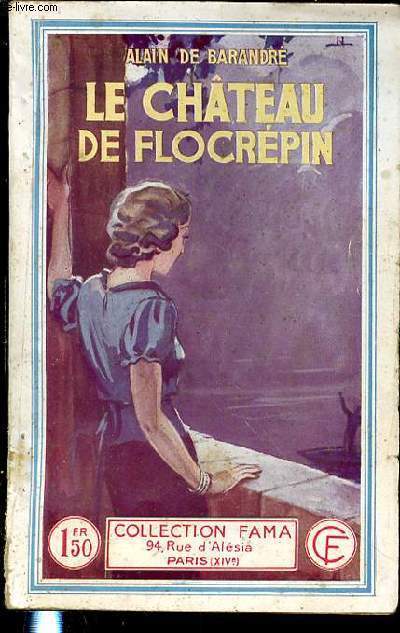 LE CHATEAU DE FLOCREPIN - COLLECTION FANA N433.