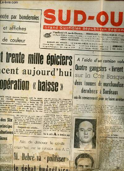 SUD-OUEST DU 24 NOVEMBRE 1959 - GRAND QUOTIDIEN REPUBLICAIN REGIONAL D'INFORMATIONS - 130000 piciers lancent aujourd'hui l'opration 
