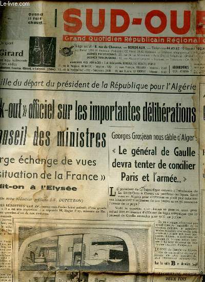 SUD-OUEST DU 27 AOUT 1959 - GRAND QUOTIDIEN REPUBLICAIN REGIONAL D'INFORMATIONS - Black-out officiel sur les importantes dlibrations du conseil des ministres / Avant Londres et Paris, Eisenhower  Bonn pour aborder le dialogue avec K / ETC.