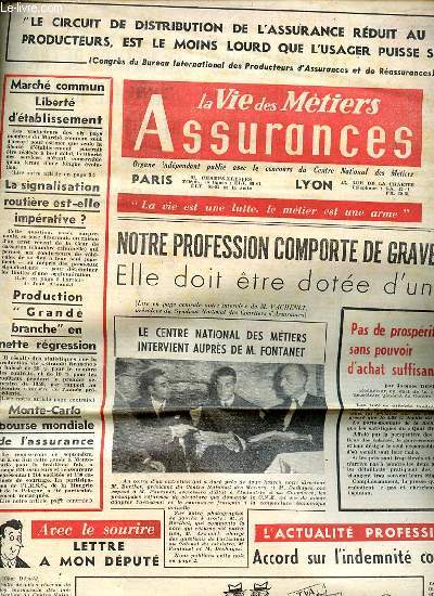 LA VIE DES METIERS ASSURANCES N166 / OCTOBRE 1959 - Notre profession comporte de graves devoirs : elle doit tre dote d'un statut / Accord sur l'indemnit compensatrice / Pas de prosprit sans pouvoir d'achat suffisant / ETC.