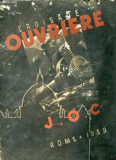 CROISADE OUVRIERE - J.O.C. / ROME 1939.