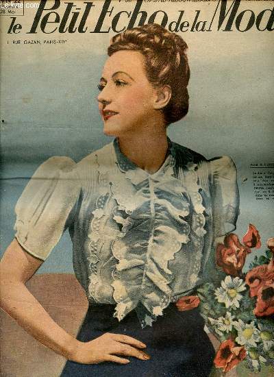 LE PETIT ECHO DE LA MODE N22 / 28 MAI 1939 - Blouses pour l't / Succs nouveau des jupes et des blouses / Faisons du camping / Mode d't / 3 jolies blouses de linon brodes / Bassine  conitures / Plats de saison / ETC.