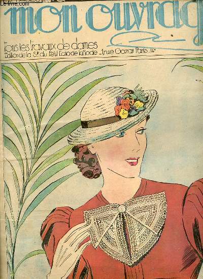 LE PETIT ECHO DE LA MODE N344 / 15 JUIN 1937 - Coiffure au crochet / Ensemble printanier / Parure au crochet / Logis rustique / Pour garnier les robes de vos fillettes / Elgante parure de lit / Jeux de lumire / La sant par l'hygine / ETC.