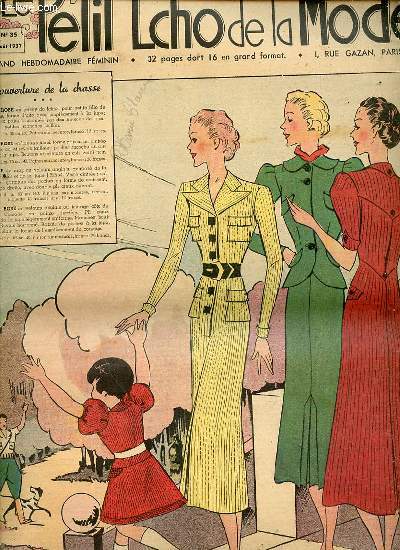 LE PETIT ECHO DE LA MODE N35 / 29 AOUT 1937 - Ouverture de la chasse / Louis-Philippe  Neuilly / Au saut du lit : robe de chambre, robe, blouse, ensemble, manteau, tailleur, robe / Vieux meubles dpareills / Plerine lgre au crochet pour dame / ETC.