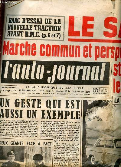 L'AUTO-JOURNAL ET LA CHRONIQUE DU XX EME SIECLE N230 / 15 SEPTEMBRE 1959 - Le salon 59 / March commun et perpectives conomiques stimulent enfin tous les constructeurs / Simca Etoile 6 CV / L'auto-cole s'organise / La ford Anglia / La libert ETC.