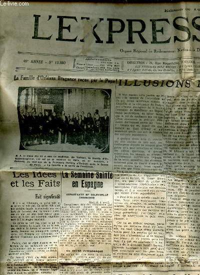 L'EXPRESS DU MIDI N13880 / 5 AVRIL 1931 - La famille d'Orlans bragance reue par le Pape / Paques chez les Pingouins / Sisme du Nicaragua / Congrs eucharistique de Lille / Record du canot automobile / Eclipse de Lune / ETC.