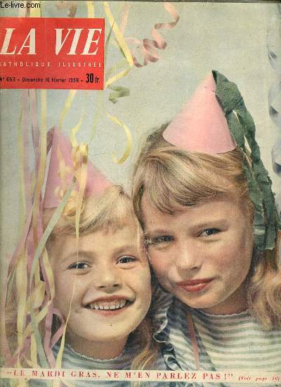 LA VIE CATHOLIQUE ILLUSTREE N653 / 16 FEVRIER 1958 - Aux USA 30 millions de catholiques / Bernadette de Lourdes / Bravo Yves Saint-Laurent mais aussi bravo l'quipe Dior / Election de Miss Jana / ETC.