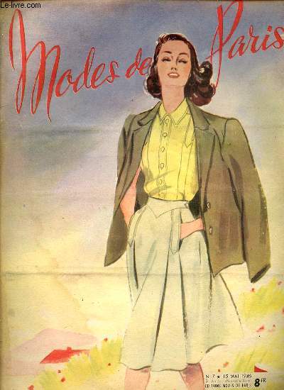 MODES DE PARIS N7 / 15 MAI 1946 - La robe de l'amour de Machard / Vacances  la mer,  la campagne et  la montagne / Visages de printemps / Verrues / Entretien du marbre / Cuivre / ETC.