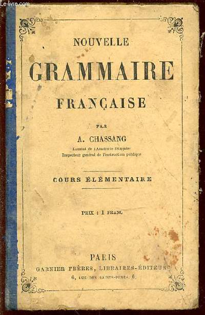 NOUVELLE GRAMMAIRE FRANCAISE - COURS ELEMENTAIRE.