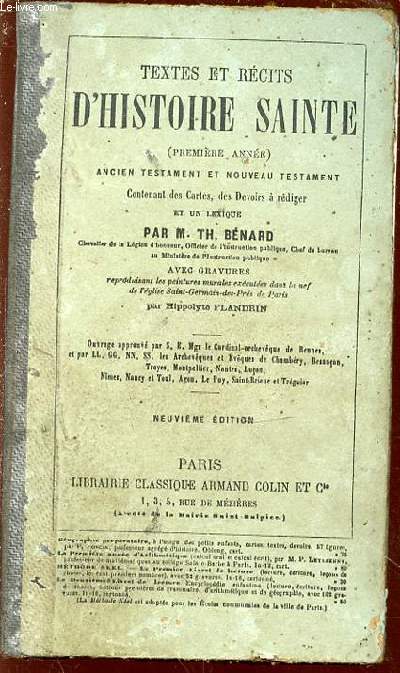 TEXTES ET RECITS D'HISTOIRE SAINTE (PREMIERE ANNEE) - ANCIEN TESTAMENT ET NOUVEAU TESTAMENT CONTENANT DES CARTES ET DES DEVOIRS A REDIGER.